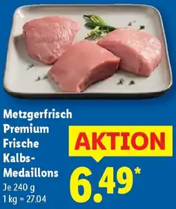 Lidl Metzgerfrisch Premium Frische Kalbs Medaillons Angebot
