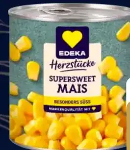 Edeka Edeka Herzstücke Mais Angebot