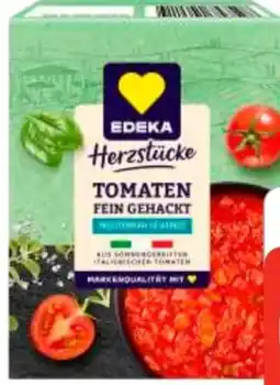 Edeka Edeka Herzstücke Tomaten Fein Gehackt Angebot