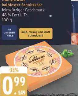Marktkauf Le rustique französischer halbfester schnittkäse Angebot