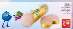 Marktkauf Delikatess leberwurst Angebot
