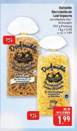 Marktkauf Dorfmühle dinkel oberschwäbische land-nudeln Angebot
