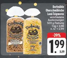 Edeka Dorfmühle oberschwäbische land-teigwaren dinkel Angebot