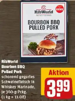 REWE RibWorld Bourbon BBQ Pulled Pork Angebot