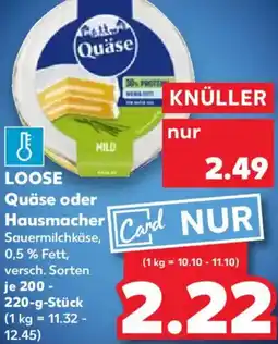Kaufland LOOSE Quäse oder Hausmacher Angebot