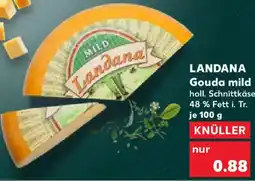 Kaufland LANDANA Gouda mild Angebot