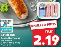 Kaufland K-PURLAND Grobe Bratwurst Angebot