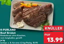 Kaufland K-PURLAND Beef Brisket Angebot