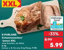 Kaufland K-PURLAND Schweinenacken/ -kamm XXL Angebot