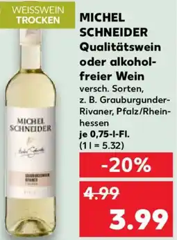 Kaufland MICHEL SCHNEIDER Qualitätswein oder alkoholfreier Wein Angebot