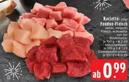 Edeka Raclette oder Fondue-Fleisch Angebot