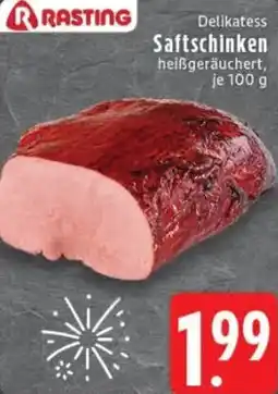 Edeka RASTING Delikatess Saftschinken Angebot
