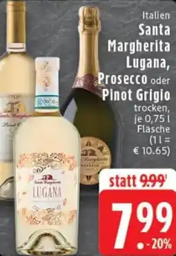 Edeka Italien Santa Margherita Lugana, Prosecco oder Pinot Grigio Angebot