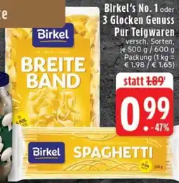 Edeka Birkel's No. 1 oder 3 Glocken Genuss Pur Teigwaren Angebot