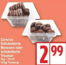 Edeka Conviva Schokolierte Bananen oder schokolierte Trauben Angebot