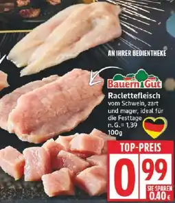 Edeka Bauern Gut Raclettefleisch Angebot