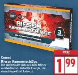 Edeka Comet Riesen Kanonenschläge Angebot
