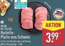 Aldi Nord MEINE METZGEREI Raclette Platte vom Schwein Angebot