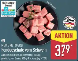 Aldi Nord MEINE METZGEREI Fondueschale vom Schwein Angebot