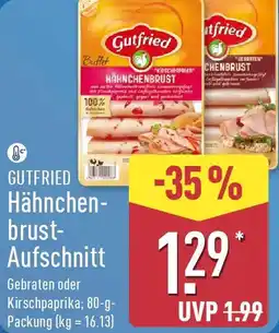 Aldi Nord GUTFRIED Hähnchenbrust Aufschnitt Angebot