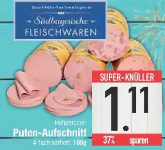 E-Center Höhenrainer Puten-Aufschnitt Angebot