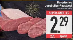 E-Center Bayerisches Jungbullen Roastbeef Angebot