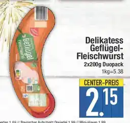 E-Center Delikatess Geflügel Fleischwurst Angebot
