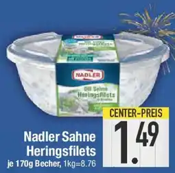 E-Center Nadler Sahne Heringsfilets Angebot