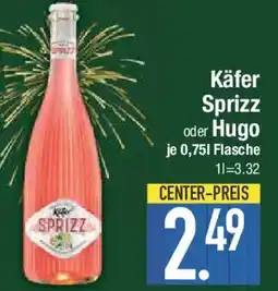 E-Center Käfer Sprizz oder Hugo Angebot