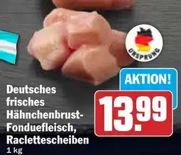 HIT Deutsches frisches Hähnchenbrust- Fonduefleisch, Raclettescheiben Angebot