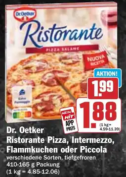 HIT Dr Oetker Ristorante Pizza, Intermezzo, spezialitäten Flammkuchen oder Piccola Angebot