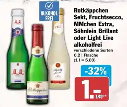 HIT Rotkäppchen Sekt, Fruchtsecco, MMchen Extra, Söhnlein Brillant oder Light Live alkoholfrei Angebot