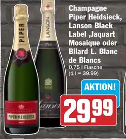 HIT Champagne Piper Heidsieck, Lanson Black Label,Jaquart Mosaique oder Bilard L. Blanc Angebot
