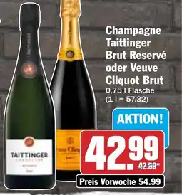 HIT Champagne Taittinger Brut Reservé oder Veuve Cliquot Brut Angebot