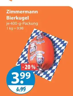 V Markt Zimmermann bierkugel Angebot