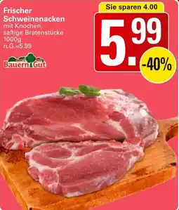 WEZ Bauern Gut Frischer Schweinenacken Angebot
