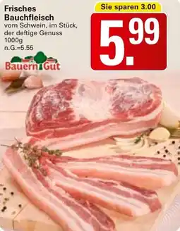 WEZ Bauern Gut Frisches Bauchfleisch Angebot