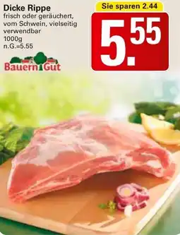 WEZ Bauern Gut Dicke Rippe Angebot