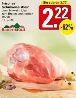 WEZ Bauern Gut Frisches Schinkeneisbein Angebot