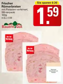 WEZ Bauern Gut Frischer Römerbraten Angebot