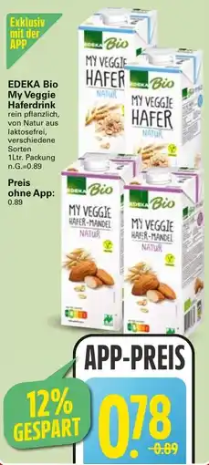 WEZ EDEKA Bio My Veggie Haferdrink oder Preis ohne App Angebot