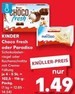 Kaufland KINDER Choco fresh oder Paradiso Angebot