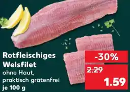 Kaufland Rotfleischiges Welsfilet Angebot