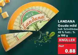 Kaufland LANDANA Gouda mild Angebot