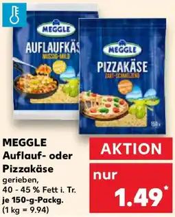 Kaufland MEGGLE Auflauf- oder Pizzakäse Angebot