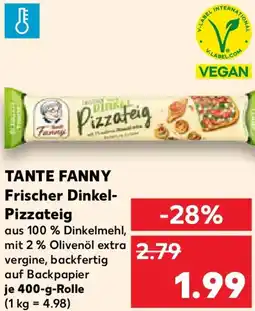 Kaufland TANTE FANNY Frischer Dinkel Pizzateig Angebot
