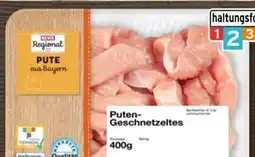 REWE Center Rewe Regional Puten-Geschnetzeltes Angebot