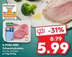 Kaufland K-PURLAND Schweinebraten Angebot