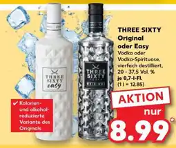 Kaufland THREE SIXTY Original oder Easy Angebot