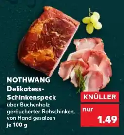 Kaufland NOTHWANG Delikatess- Schinkenspeck Angebot